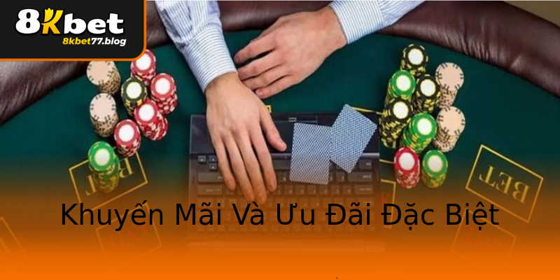 Khuyến Mãi Và Ưu Đãi Đặc Biệt Khuyến Mãi Và Ưu Đãi Đặc Biệt